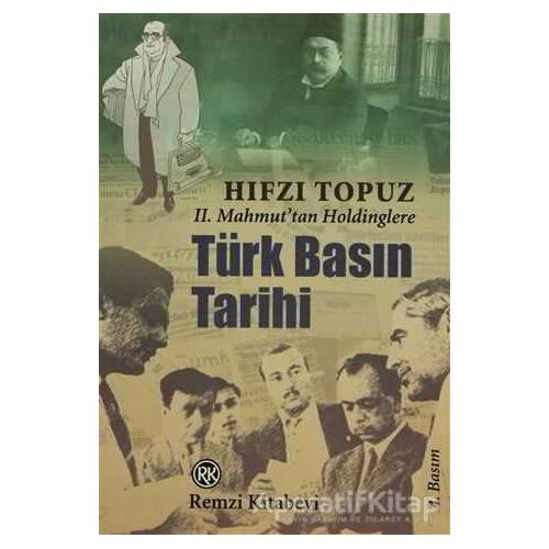 Türk Basın Tarihi - Hıfzı Topuz - Remzi Kitabevi