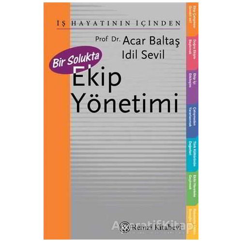 Bir Solukta Ekip Yönetimi - Acar Baltaş - Remzi Kitabevi