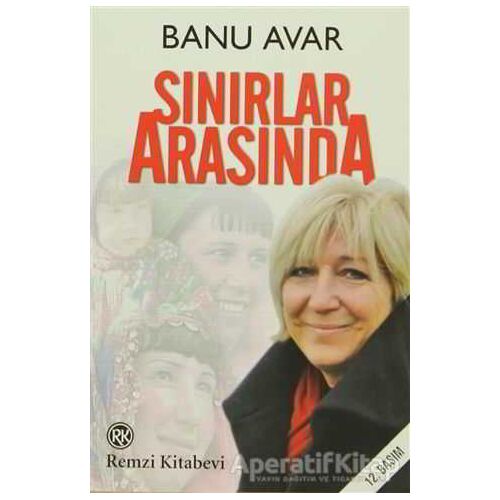 Sınırlar Arasında - Banu Avar - Remzi Kitabevi