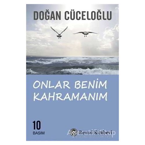 Onlar Benim Kahramanım - Doğan Cüceloğlu - Remzi Kitabevi