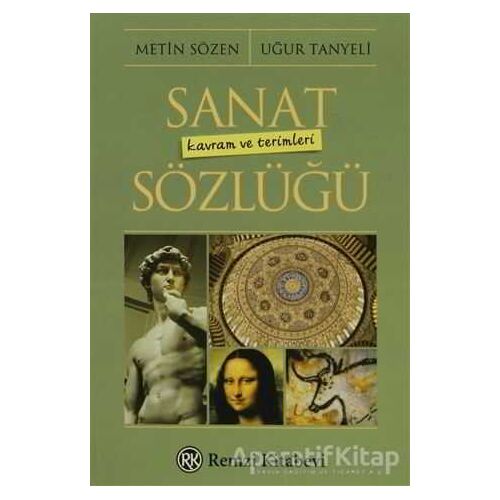 Sanat Kavram ve Terimleri Sözlüğü - Metin Sözen - Remzi Kitabevi