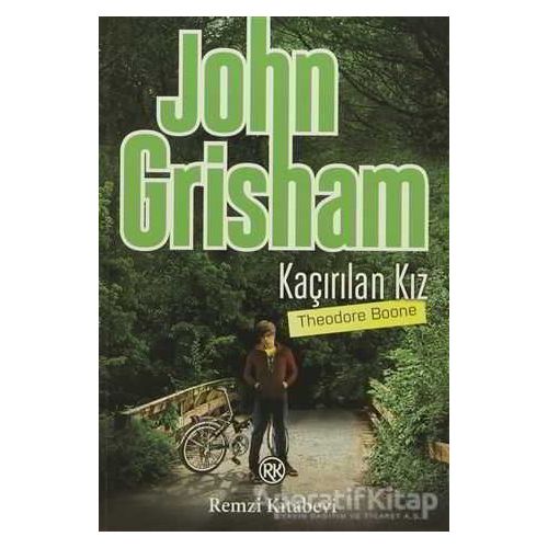 Kaçırılan Kız - John Grisham - Remzi Kitabevi