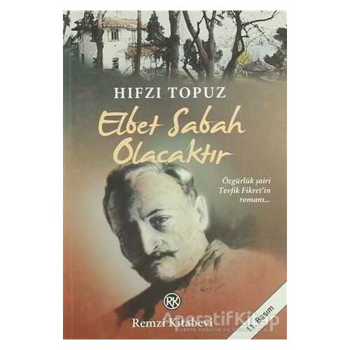 Elbet Sabah Olacaktır - Hıfzı Topuz - Remzi Kitabevi