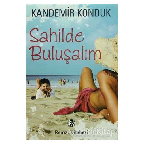 Sahilde Buluşalım - Kandemir Konduk - Remzi Kitabevi