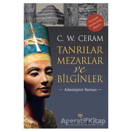 Tanrılar, Mezarlar ve Bilginler - C. W. Ceram - Remzi Kitabevi