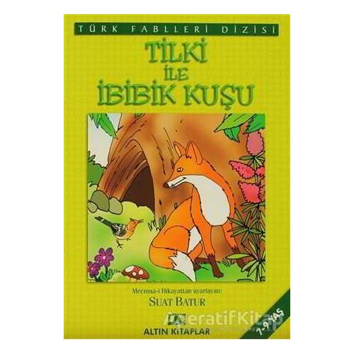 Tilki ile İbibik Kuşu - Derleme - Altın Kitaplar - Çocuk Kitapları