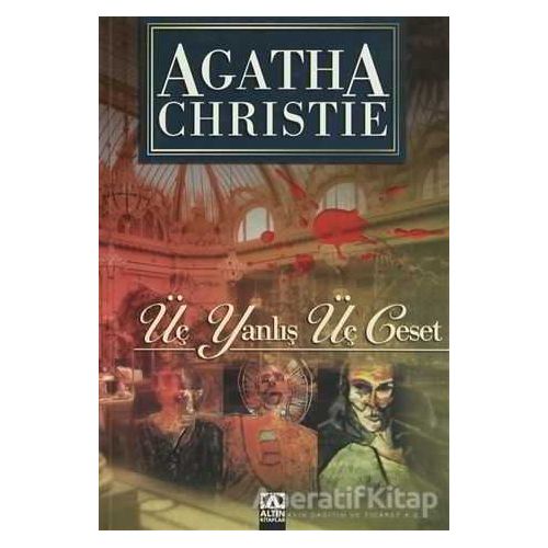 Üç Yanlış Üç Ceset - Agatha Christie - Altın Kitaplar