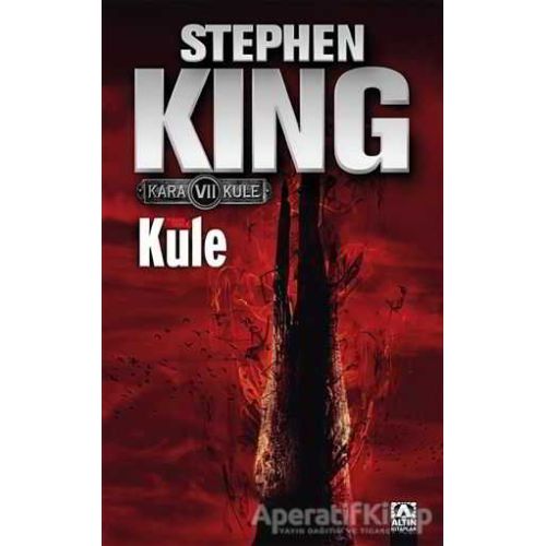 Kule / Kara Kule 7 - Stephen King - Altın Kitaplar