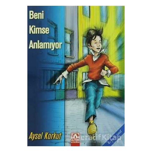 Beni Kimse Anlamıyor - Aysel Korkut - Altın Kitaplar