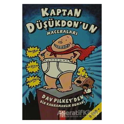 Kaptan Düşükdon’un Maceraları - Dav Pilkey - Altın Kitaplar