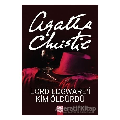 Lord Edgware’i Kim Öldürdü? - Agatha Christie - Altın Kitaplar