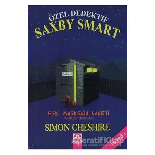 Özel Dedektif Saxby Smart - Eski Maskenin Laneti ve Diğer Dosyalar - Simon Cheshire - Altın Kitaplar