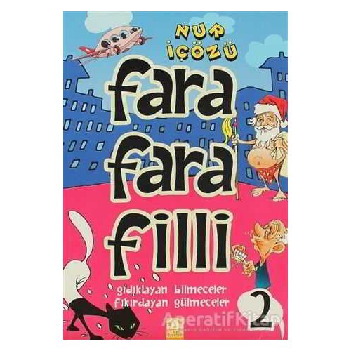 Farafarafilli - 2 - Nur İçözü - Altın Kitaplar