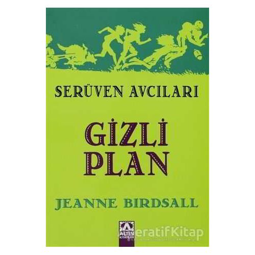 Gizli Plan - Jeanne Birdsall - Altın Kitaplar