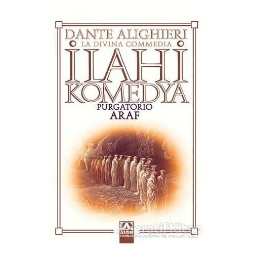 İlahi Komedya : Araf - Dante Alighieri - Altın Kitaplar