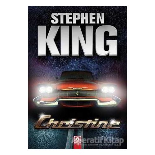 Christine - Stephen King - Altın Kitaplar