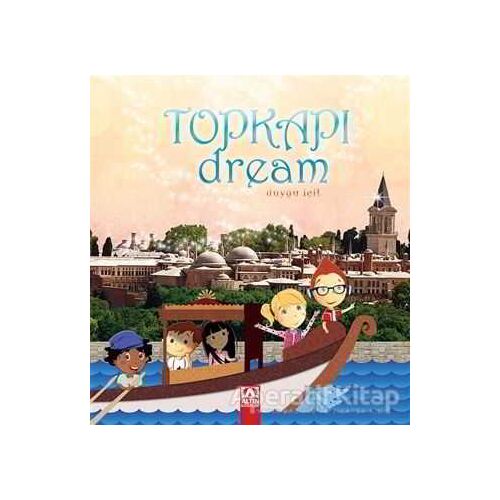 Topkapı Dream (Cİltli) - Duygu İçil - Altın Kitaplar