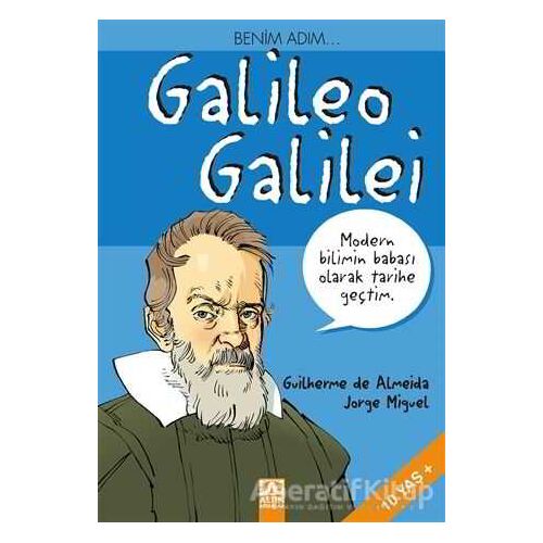 Benim Adım... Galileo Galilei - Guilherme de Almeida - Altın Kitaplar