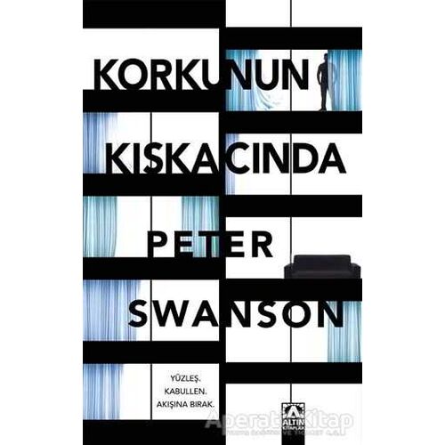 Korkunun Kıskacında - Peter Swanson - Altın Kitaplar