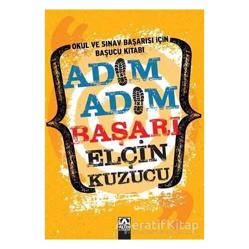 Adım Adım Başarı - Elçin Kuzucu - Altın Kitaplar