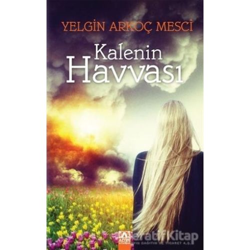 Kalenin Havvası - Yelgin Arkoç Mesci - Altın Kitaplar