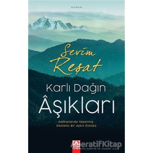 Karlı Dağın Aşıkları - Sevim Reşat - Altın Kitaplar