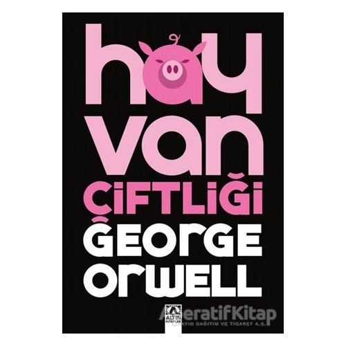 Hayvan Çiftliği - George Orwell - Altın Kitaplar