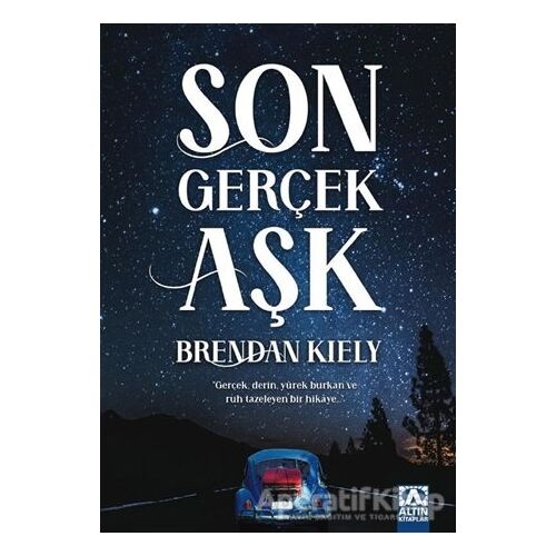 Son Gerçek Aşk - Brendan Kiely - Altın Kitaplar