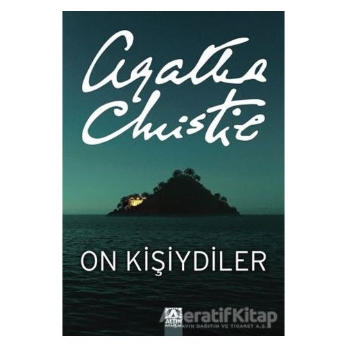 On Kişiydiler (On Küçük Zenci) - Agatha Christie - Altın Kitaplar