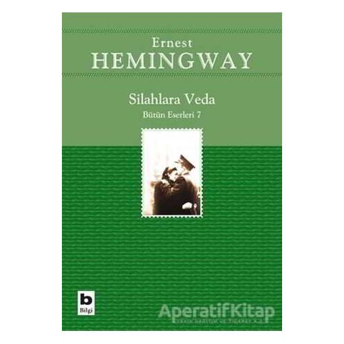 Silahlara Veda - Ernest Hemingway - Bilgi Yayınevi