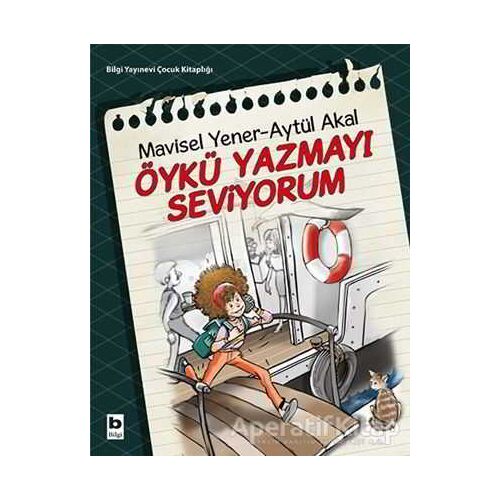 Öykü Yazmayı Seviyorum - Aytül Akal - Bilgi Yayınevi