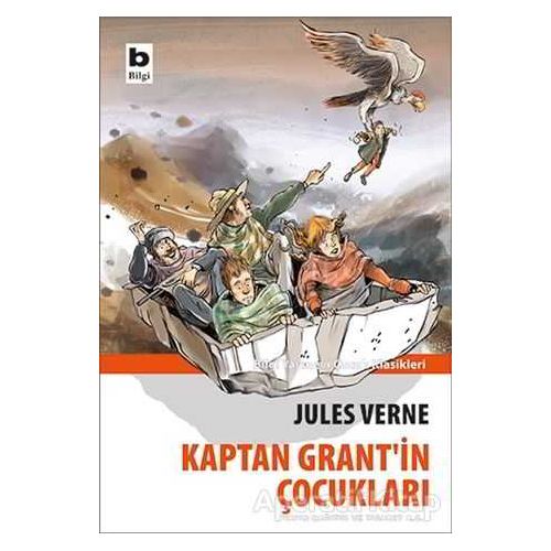 Kaptan Grantin Çocukları - Jules Verne - Bilgi Yayınevi