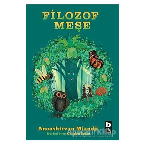 Filozof Meşe - Anooshirvan Miandji - Bilgi Yayınevi