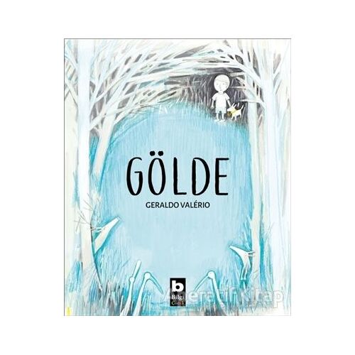 Gölde - Geraldo Valerio - Bilgi Yayınevi