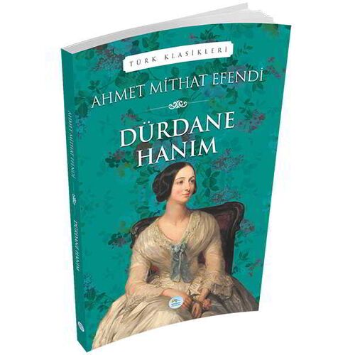 Dürdane Hanım - Ahmet Mithat Efendi - Maviçatı Yayınları