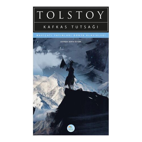 Kafkas Tutsağı - Tolstoy - Maviçatı (Dünya Klasikleri)