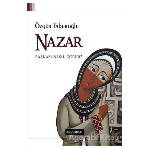 Nazar - Özgür Taburoğlu - Doğu Batı Yayınları