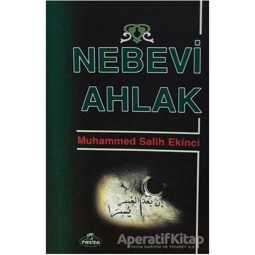 Nebevi Ahlak - Muhammed Salih Ekinci - Ravza Yayınları