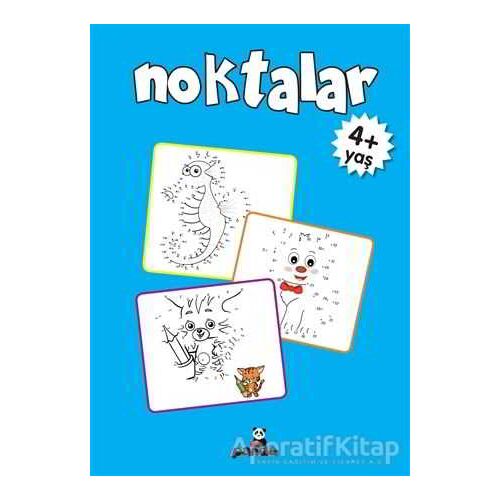 Noktalar +4 Yaş - Gülizar Çilliyüz Çetinkaya - Beyaz Panda Yayınları