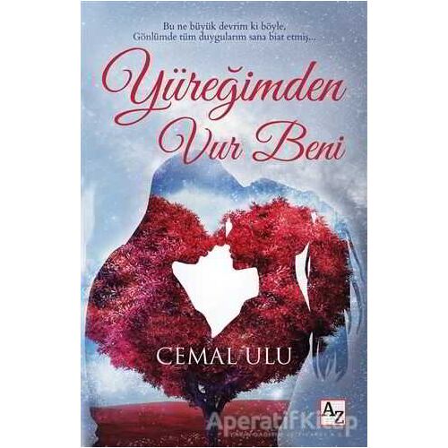 Yüreğimden Vur Beni - Cemal Ulu - Az Kitap