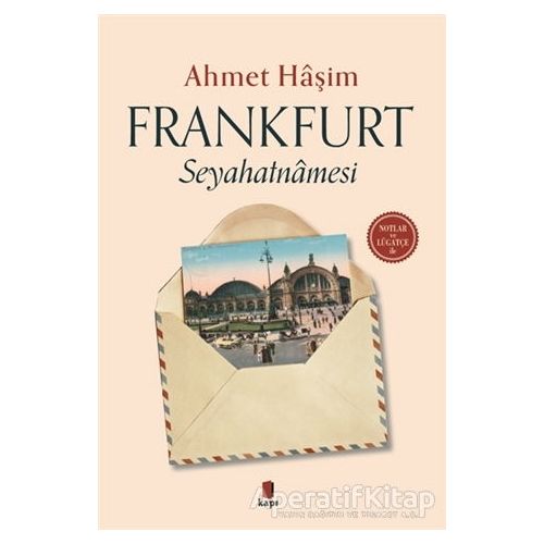 Frankfurt Seyahatnamesi - Ahmet Haşim - Kapı Yayınları