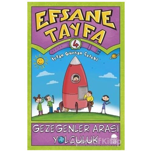 Gezegenler Arası Yolculuk - Efsane Tayfa 4 - İrfan Gürkan Çelebi - Mavi Kirpi Yayınları