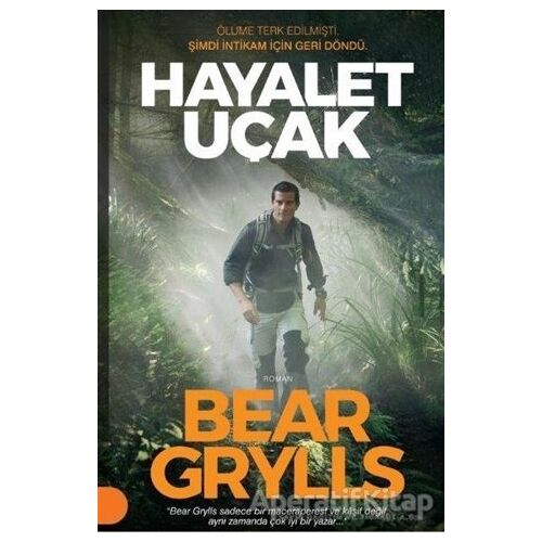 Hayalet Uçak - Bear Grylls - Portakal Kitap