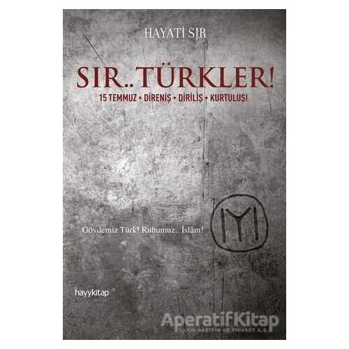 Sır.. Türkler! - Hayati Sır - Hayykitap