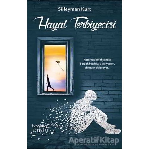 Hayal Terbiyecisi - Süleyman Kurt - Hayykitap