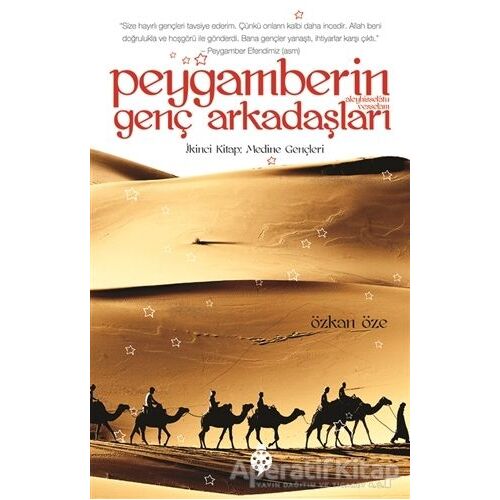 Peygamberin Genç Arkadaşları / 2 Medine Gençleri - Özkan Öze - Uğurböceği Yayınları