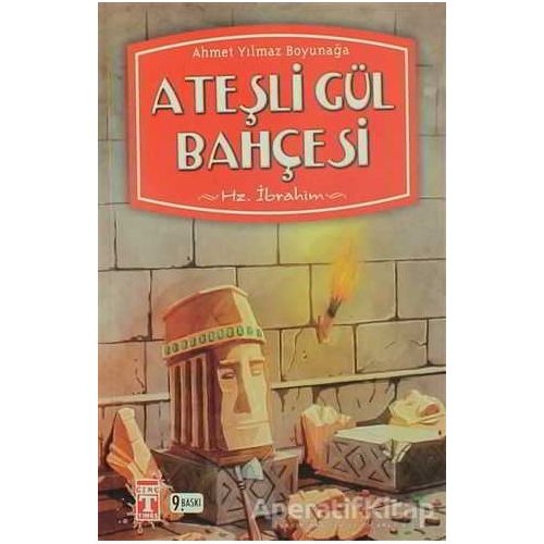 Ateşli Gül Bahçesi - Ahmet Yılmaz Boyunağa - Genç Timaş