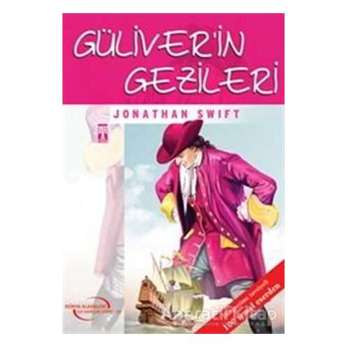 Güliver’in Gezileri - Jonathan Swift - Timaş Çocuk