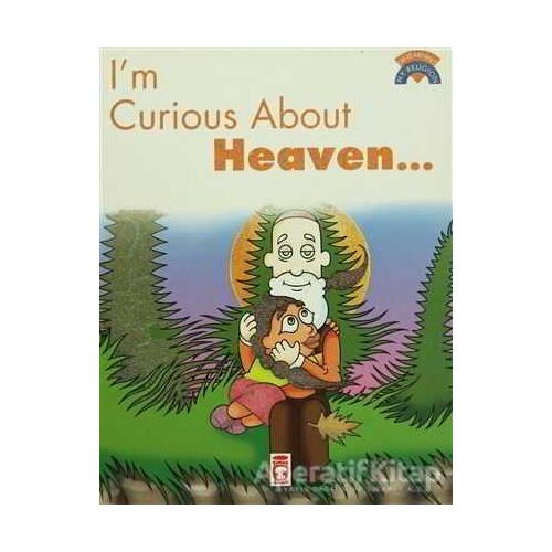 I’m Curious About Heaven - Kolektif - Timaş Çocuk