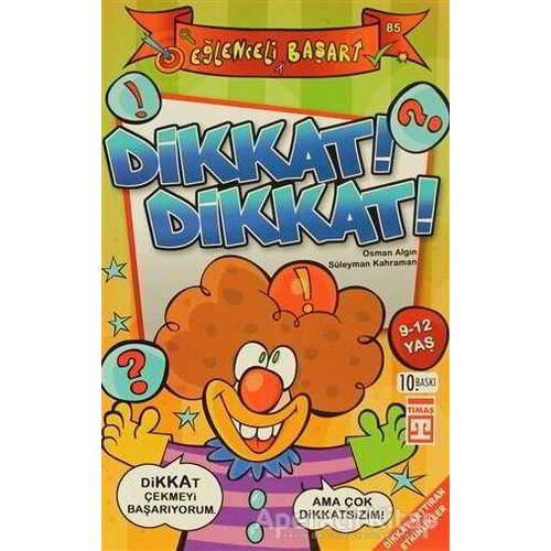 Dikkat! Dikkat! - Osman Algın - Timaş Yayınları